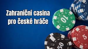 Nejlepší zahraniční casino 2026 Objevte nové trendy a příležitosti